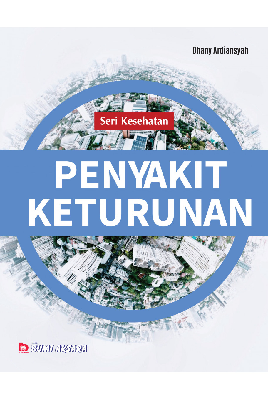 Seri Kesehatan : Penyakit Keturunan